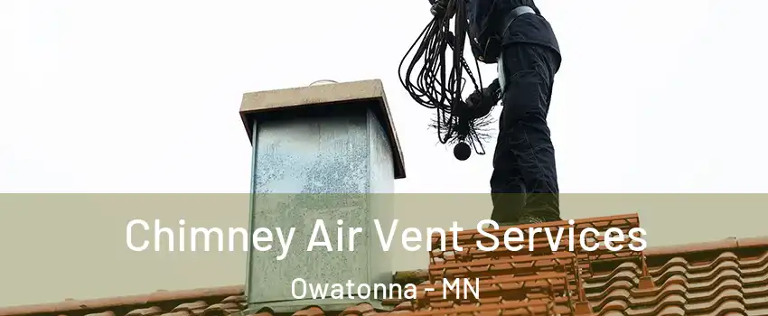  Chimney Air Vent Services Owatonna - MN