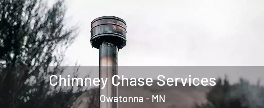  Chimney Chase Services Owatonna - MN