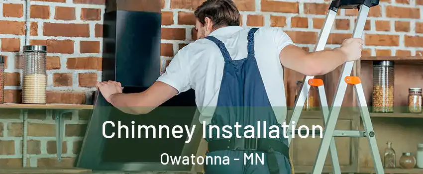  Chimney Installation Owatonna - MN