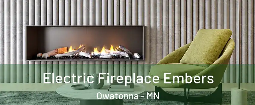  Electric Fireplace Embers Owatonna - MN