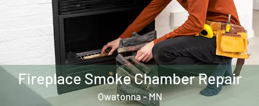  Fireplace Smoke Chamber Repair Owatonna - MN