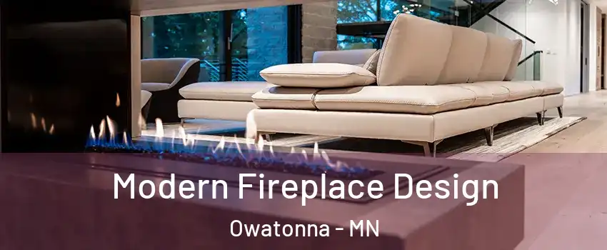  Modern Fireplace Design Owatonna - MN