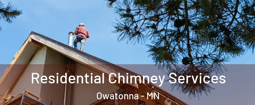  Residential Chimney Services Owatonna - MN